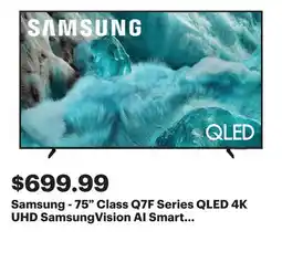 Best Buy Samsung - 75 Class Q7F Series QLED 4K UHD SamsungVision AI Smart Tizen TV (2025) offer