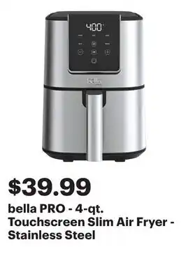Best Buy bella PRO - 4-qt. Touchscreen Slim Air Fryer - Stainless Steel offer