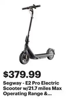 Best Buy Segway - E2 Pro Electric Scooter w/21.7 miles Max Operating Range & 18.6 mph Max Speed - Black offer