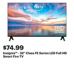 Best Buy Insignia - 32 Class FE Series LED Full HD Smart Fire TV offer