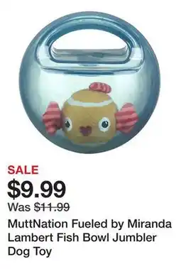 Tractor Supply Company MuttNation Fueled by Miranda Lambert Fish Bowl Jumbler Dog Toy offer