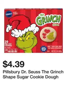 Wegmans Pillsbury Dr. Seuss The Grinch Shape Sugar Cookie Dough offer