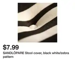 Ikea SANDLÖPARE Stool cover, black white/zebra pattern offer