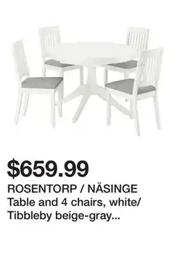 Ikea ROSENTORP / NÄSINGE Table and 4 chairs, white/Tibbleby beige-gray white offer