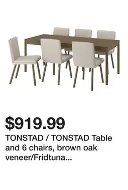 Ikea TONSTAD / TONSTAD Table and 6 chairs, brown oak veneer/Fridtuna light beige brown oak effect offer