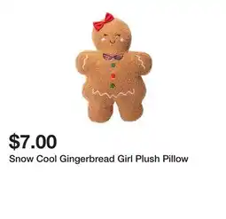 Five Below Snow Cool Gingerbread Girl Plush Pillow offer