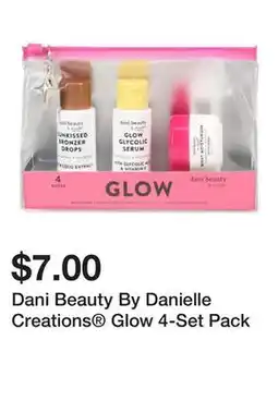Five Below Dani Beauty By Danielle Creations Glow 4-Set Pack offer