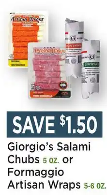 Heinen's Giorgio's Salami Chubs 5 OZ. or Formaggio Artisan Wraps 5-6 OZ offer