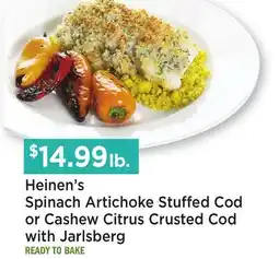 Heinen's Heinen's Spinach Artichoke Stuffed Cod or Cashew Citrus Crusted Cod with Jarlsberg offer