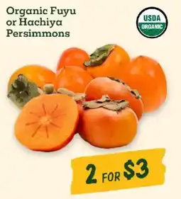 Sprouts Farmers Market Organic Fuyu or Hachiya Persimmons offer