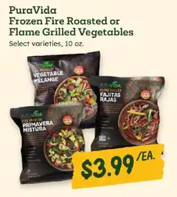 Sprouts Farmers Market Pura Vida Frozen Fire Roasted or Flame Grilled Vegetables offer