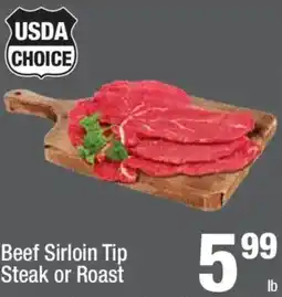 Super King Markets Beef Sirloin Tip Steak or Roast offer