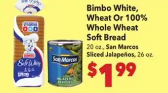 Vallarta Supermarkets Bimbo White, Wheat Or 100% Whole Wheat Soft Bread offer