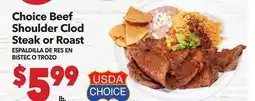 Vallarta Supermarkets Choice Beef Shoulder Clod Steak or Roast/ESPALDILLA DE RES EN BISTEC O TROZO offer