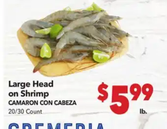 Vallarta Supermarkets Large Head on Shrimp / CAMARON CON CABEZ offer
