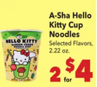 Vallarta Supermarkets A-Sha Hello Kitty Cup Noodles offer