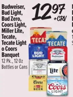 El Super Budweiser, Bud Light, Bud Zero, Coors Light, Miller Lite, Tecate, Tecate Light o Coors Banquet offer
