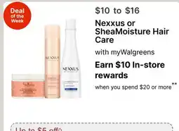 Walgreens Nexxus or SheaMoisture Hair Care offer