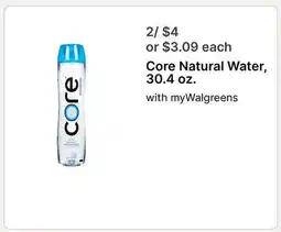 Walgreens Core Natural Water, 30.4 oz offer