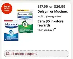 Walgreens Delsym or Mucinex offer