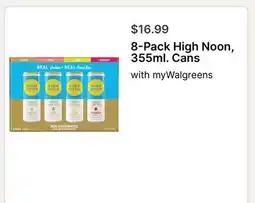 Walgreens 8-Pack High Noon, 355ml. Cans offer