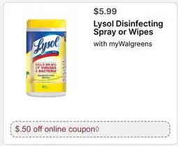 Walgreens Lysol Disinfecting Spray or Wipes offer