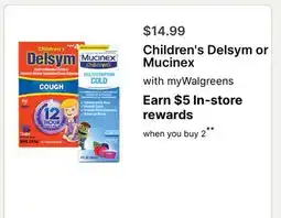 Walgreens Children's Delsym or Mucinex offer