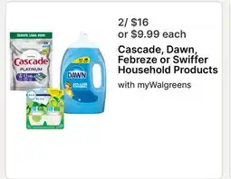 Walgreens Cascade, Dawn, Febreze or Swiffer Household Products offer