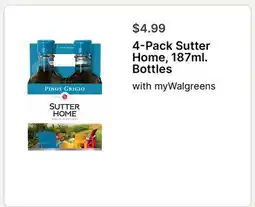 Walgreens 4-Pack Sutter Home, 187ml. Bottles offer