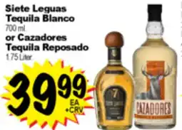Superior Grocers Siete Leguas Tequila Blanco 700 ml. or Cazadores Tequila Reposado 1.75 Liter offer