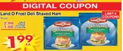 Superior Grocers Land O Frost Deli Shaved Ham offer