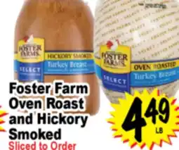Superior Grocers Foster Farm Oven Roast and Hickory Smoked offer