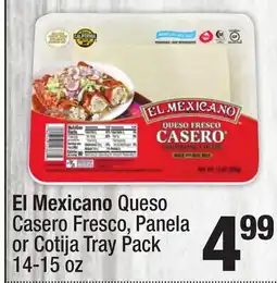 Super King Markets El Mexicano Queso Casero Fresco, Panela or Cotija Tray Pack offer