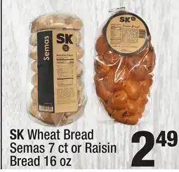 Super King Markets SK Wheat Bread Semas 7 ct orRaisin Bread 16 oz offer