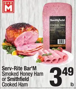 Super King Markets Serv-Rite Bar'M Smoked Honey Ham or Smithfield Cooked Ham offer