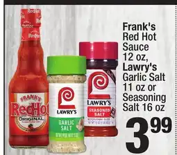 Super King Markets Frank's Red Hot Sauce 12 oz, Lawry's Garlic Salt 11 oz or Seasoning Salt 16 oz offer