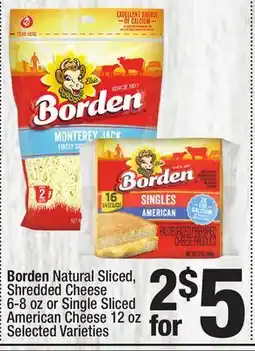 Super King Markets Borden Natural Sliced, Shredded Cheese 6-8 oz or Single Sliced American Cheese 12 oz offer