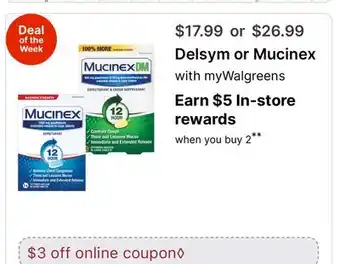 Walgreens Delsym or Mucinex with myWalgreens offer