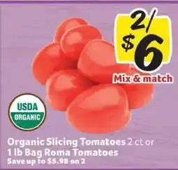 Winn Dixie Organic Slicing Tomatoes or 1 lb Bag Roma Tomatoes offer