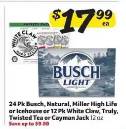 Winn Dixie Busch, Natural, Miller High Life, Icehouse or White Claw, Truly, Twisted Tea, Cayman Jack offer