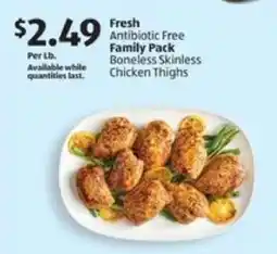Aldi Fresh Antibiotic Free Family Pack Boneless Skinless Chicken Thighs offer