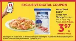 Safeway Waterfront Bistro Large Raw Shrimp offer