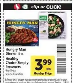 Safeway Hungry Man Dinner / Healthy Choice Simply Steamers offer