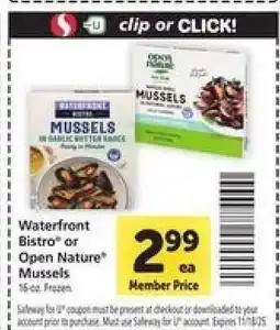 Safeway Waterfront Bistro or Open Nature Mussels offer