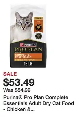 Petsmart Purina Pro Plan Complete Essentials Adult Dry Cat Food - Chicken & Rice, With Probiotics offer