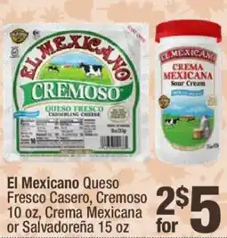 Super King Markets El Mexicano Queso Fresco Casero, Cremoso, Crema mexicana or salvadoreña offer