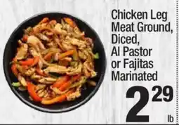 Super King Markets Chicken Leg Meat Ground, Diced, Al Pastor or Fajitas Marinated offer