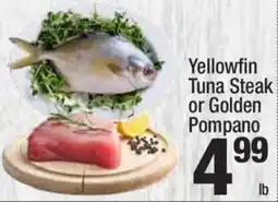 Super King Markets Yellowfin Tuna Steak or Golden Pompano offer