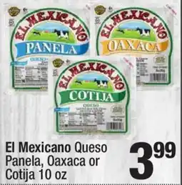 Super King Markets El Mexicano Queso Panela and Oaxaca or Cotija offer