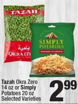 Super King Markets Tazah Okra Zero or Simply Potatoes offer